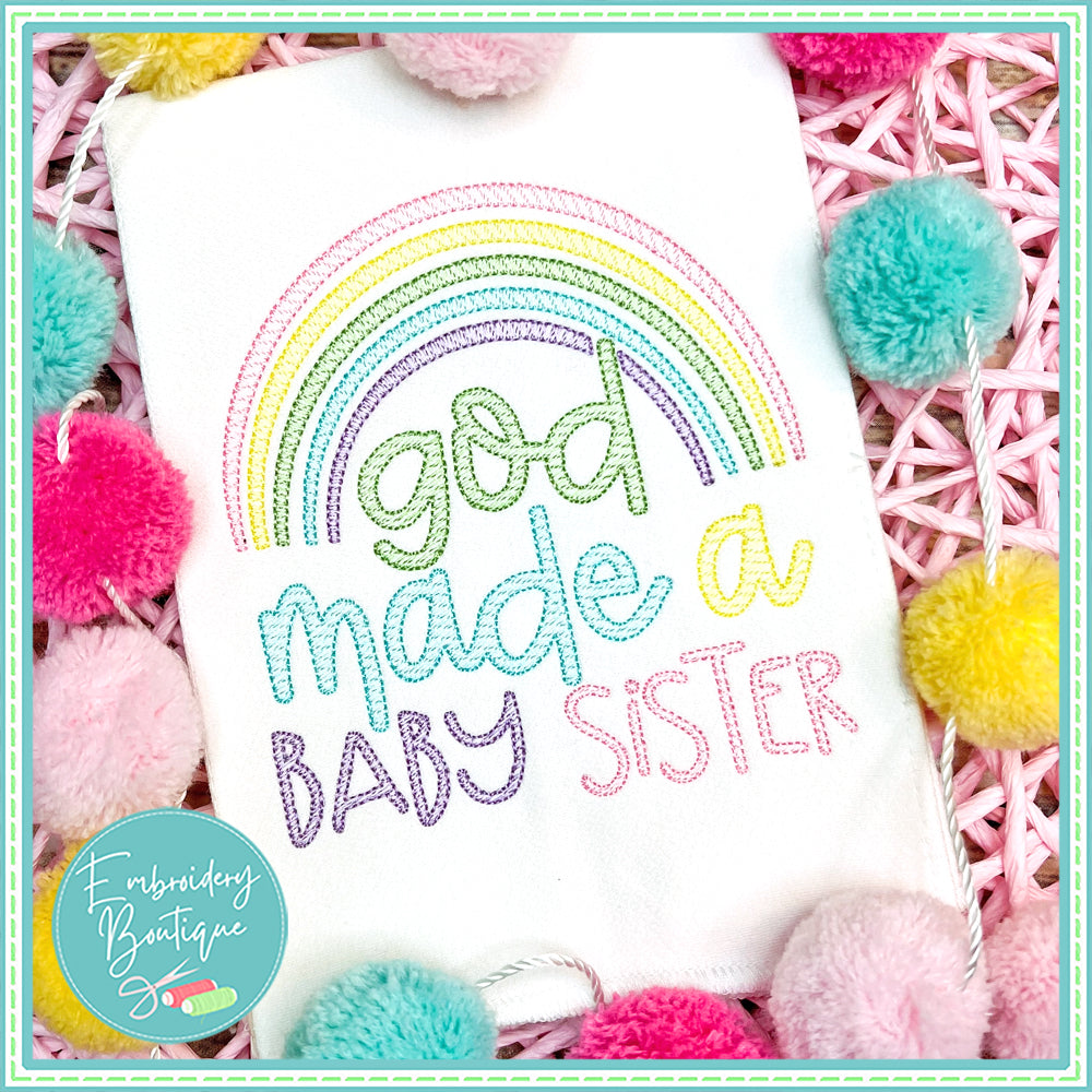 God Made Baby Sister Rainbow Sketch Embroidery Design, Embroidery Design, Embroidery Boutique