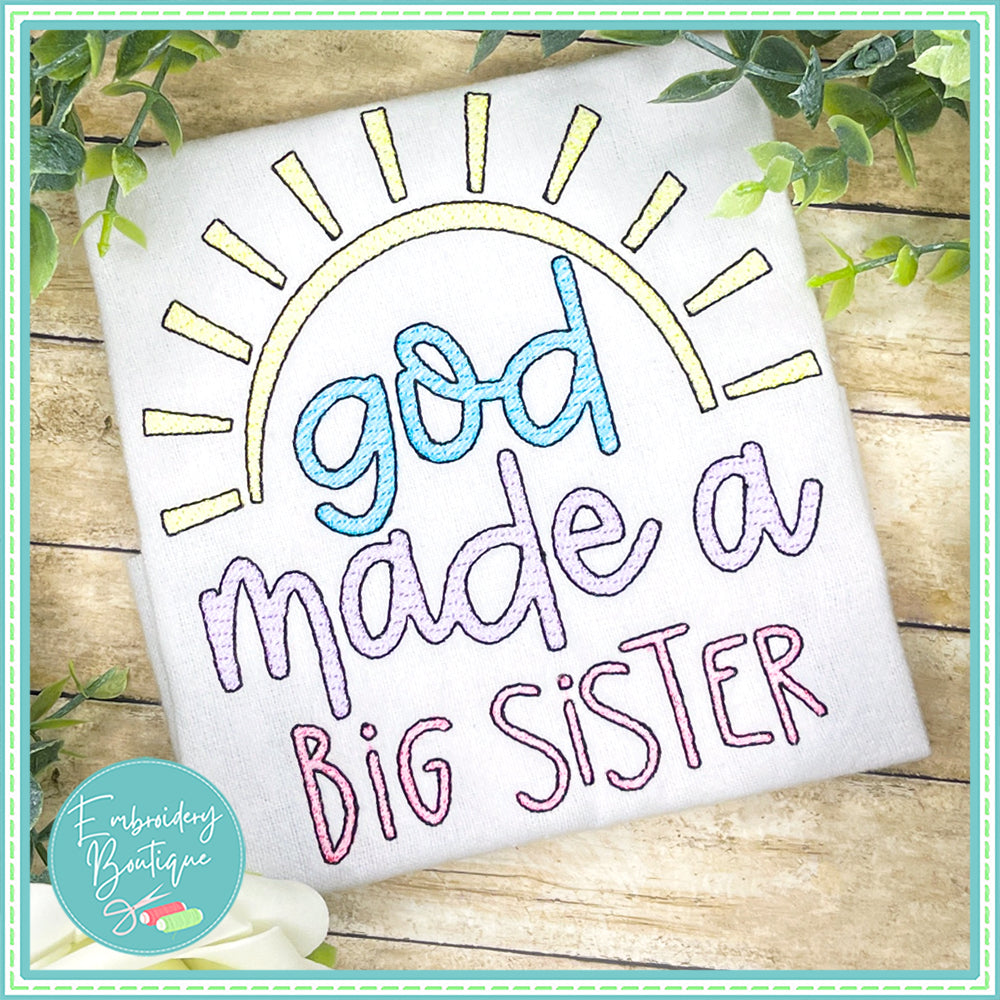 God Made Big Sister Sun Sketch Embroidery Design, Embroidery Design, Embroidery Boutique