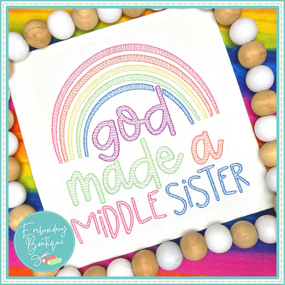 God Made Middle Sister Rainbow Sketch Embroidery Design, Embroidery Design, Embroidery Boutique
