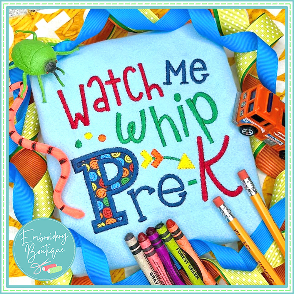 Watch Me Whip Pre-K Applique, Applique, Embroidery Boutique