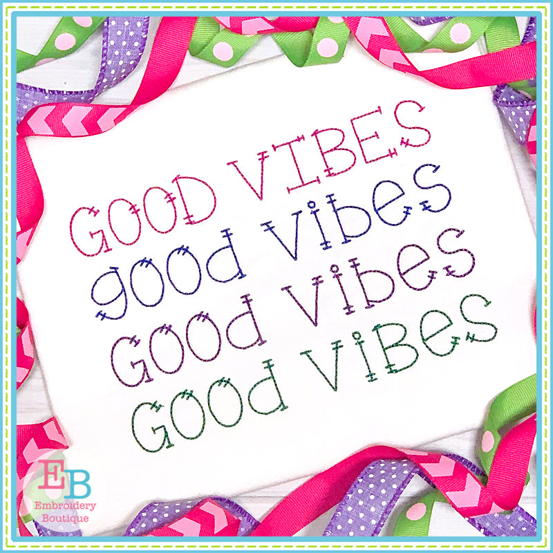 Good Vibes Embroidery Font, Embroidery Font