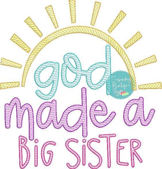 God Made Big Sister Sun Sketch Embroidery Design, Embroidery Design, Embroidery Boutique