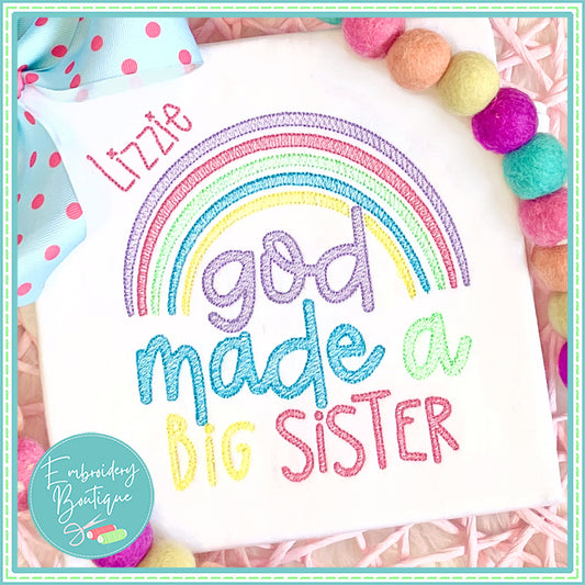God Made Big Sister Rainbow Sketch Embroidery Design, Embroidery Design, Embroidery Boutique