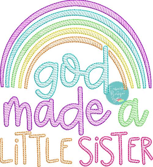 God Made Little Sister Rainbow Sketch Embroidery Design, Embroidery Design, Embroidery Boutique