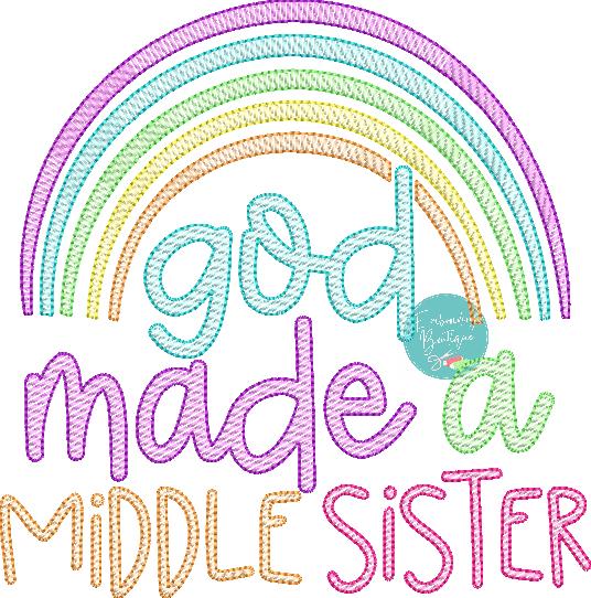 God Made Middle Sister Rainbow Sketch Embroidery Design, Embroidery Design, Embroidery Boutique