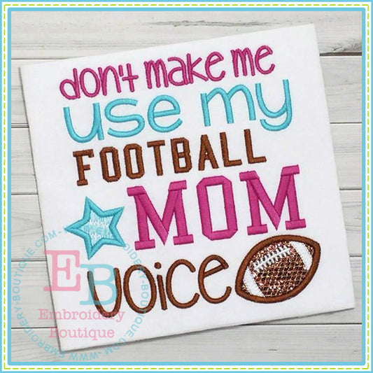 Football Mom Voice Applique, Applique