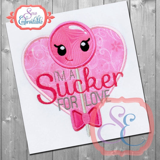 I'm A Sucker For Love Applique, Applique