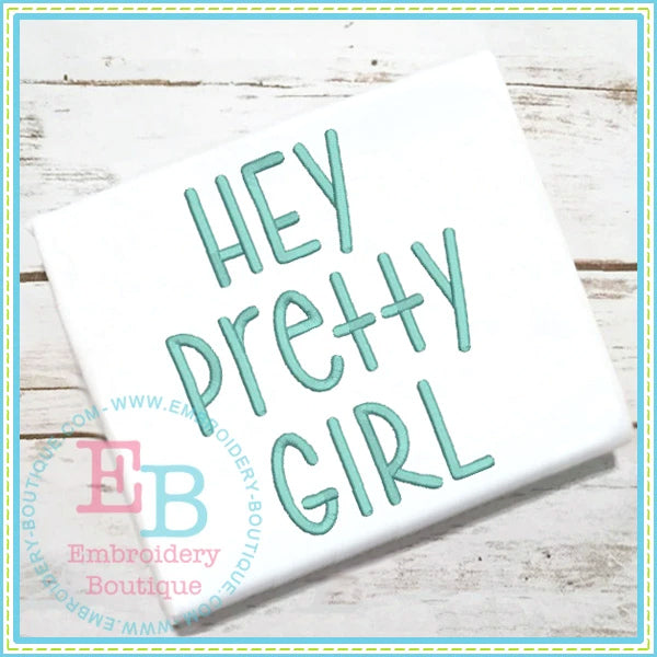 Hey Pretty Girl Embroidery Font, Embroidery Font