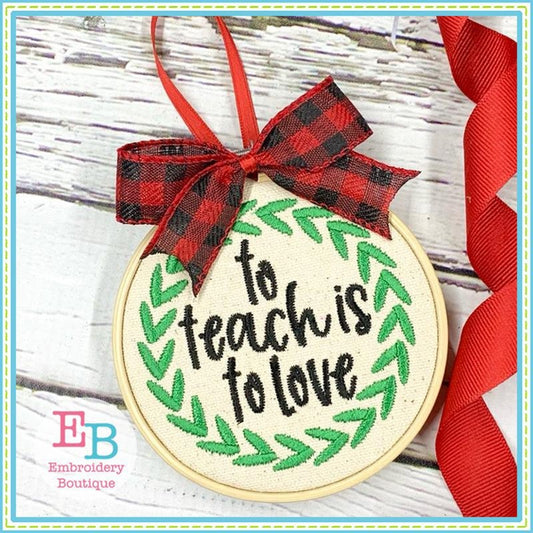 To Teach Is To Love Wreath Embroidery, Embroidery